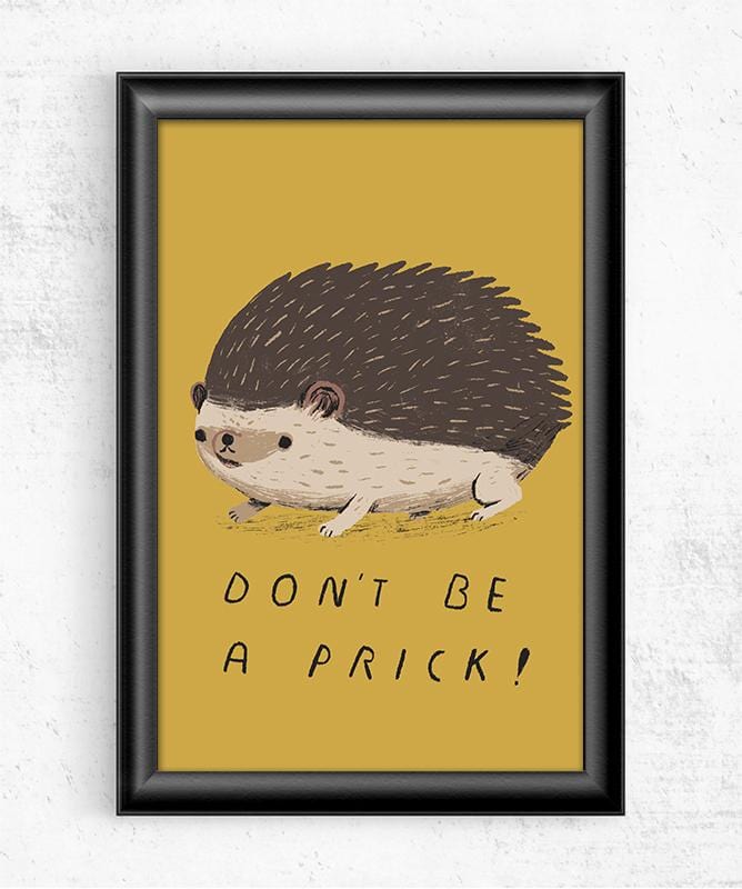 Don't Be a Prick Posters by Louis Roskosch - Pixel Empire