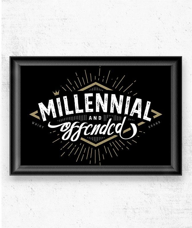 Millennial and Offended Posters by Barrett Biggers - Pixel Empire